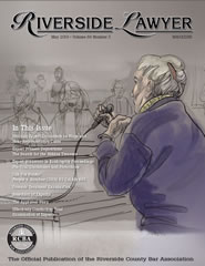 May 2019 - Riverside Lawyer Magazine