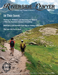 February 2022 - Riverside Lawyer Magazine